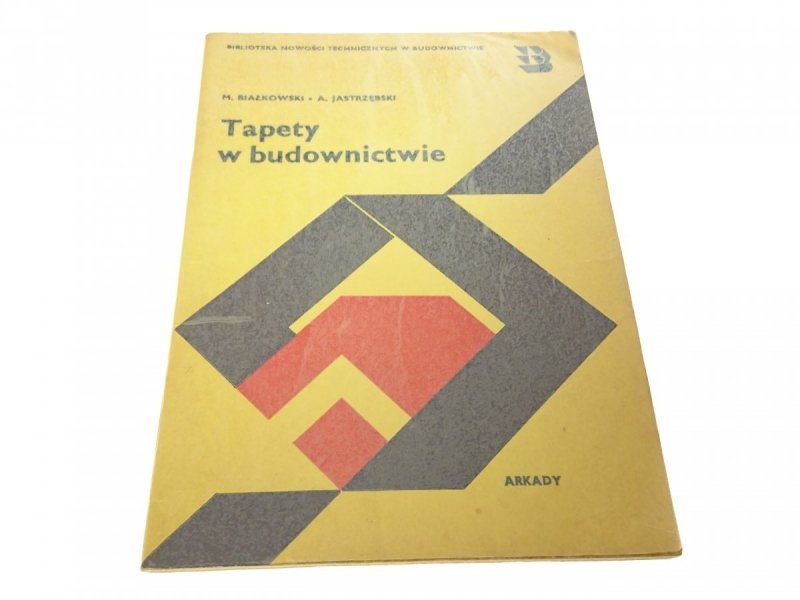 TAPETY W BUDOWNICTWIE - M. Białkowski 1975