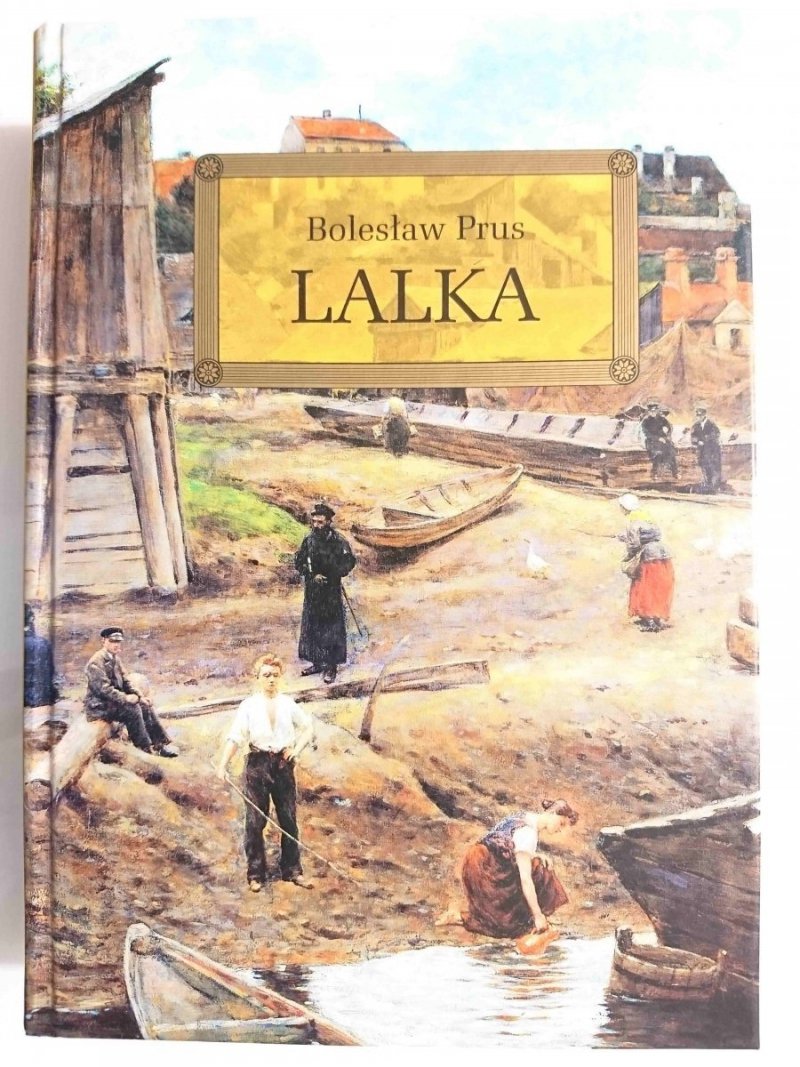 LALKA - Bolesław Prus 2007