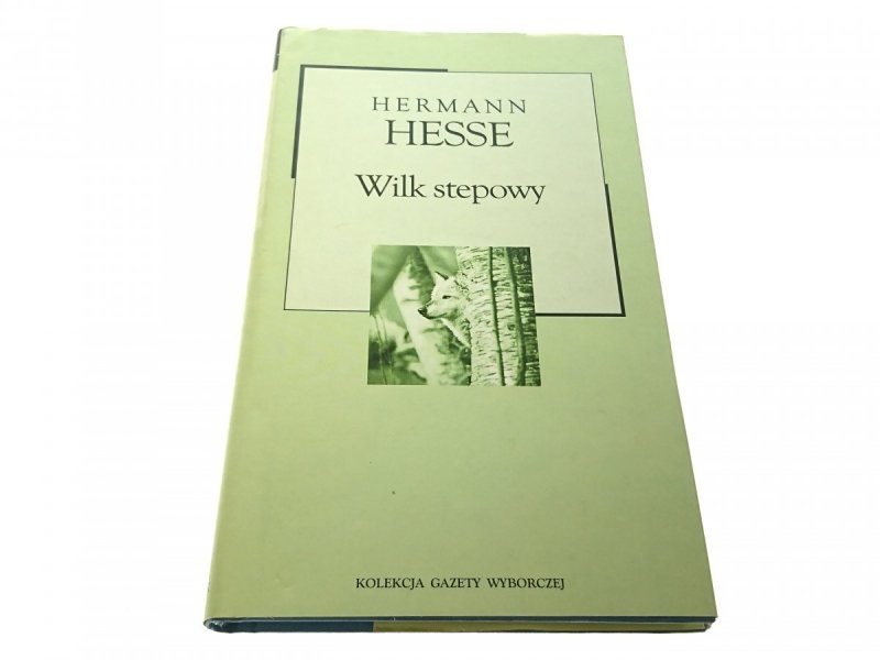 WILK STEPOWY - Hermann Hesse 