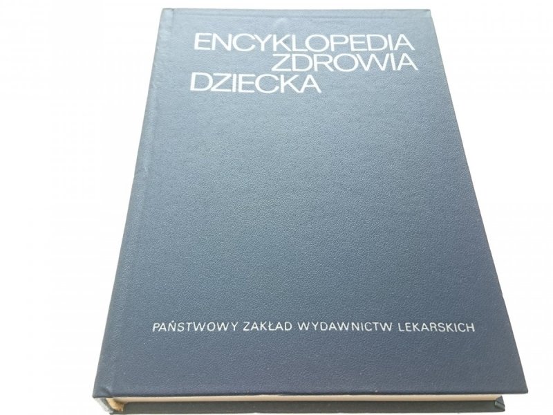 ENCYKLOPEDIA ZDROWIA DZIECKA 1987