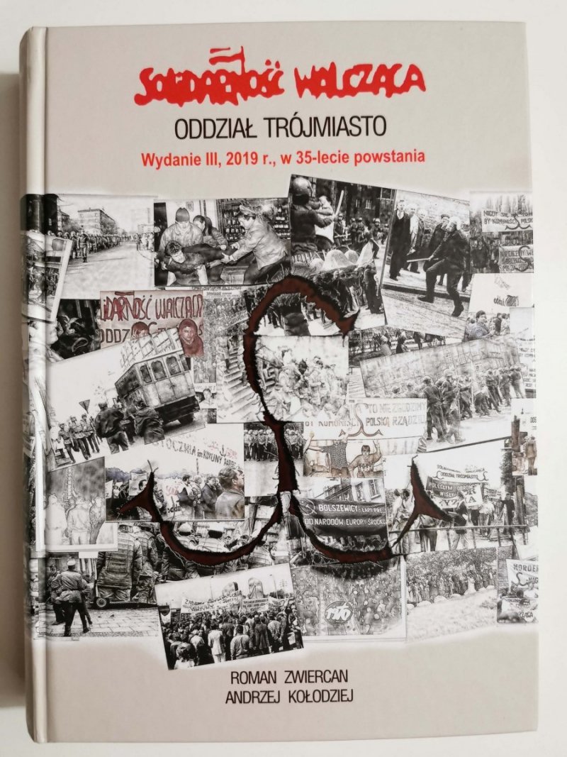 SOLIDARNOŚĆ WALCZĄCA ODDZIAŁ TRÓJMIASTO 1982-1990 
