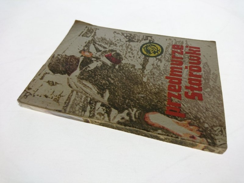 ŻÓŁTY TYGRYS: PRZEDMURZE STARÓWKI - Szumski 1985