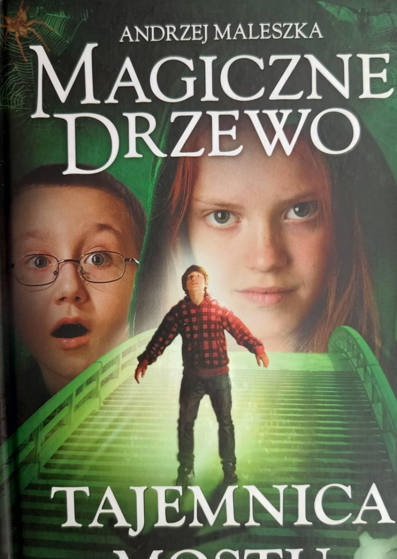 MAGICZNE DRZEWO. TAJEMNICA MOSTUAndrzej Maleszka