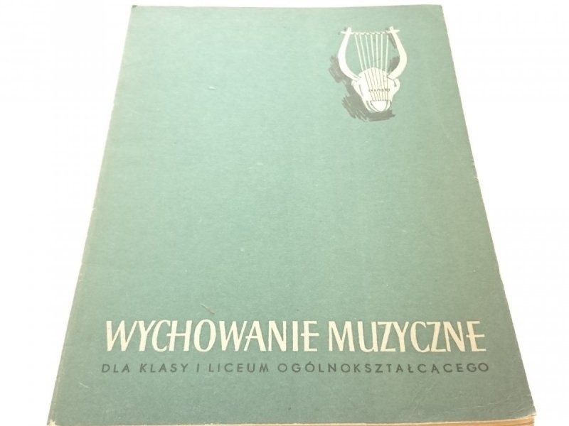 WYCHOWANIE MUZYCZNE DLA KLASY I LO 1968 R