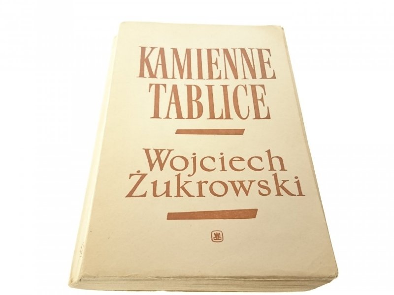 KAMIENNE TABLICE TOM I i II - W. Żukrowski 1972