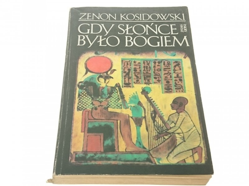GDY SŁOŃCE BYŁO BOGIEM - Zenon Kosidowski 1988