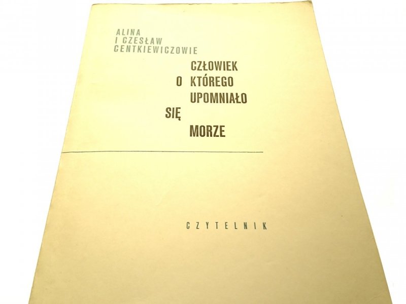 CZŁOWIEK O KTÓREGO UPOMNIAŁO SIĘ MORZE 1969