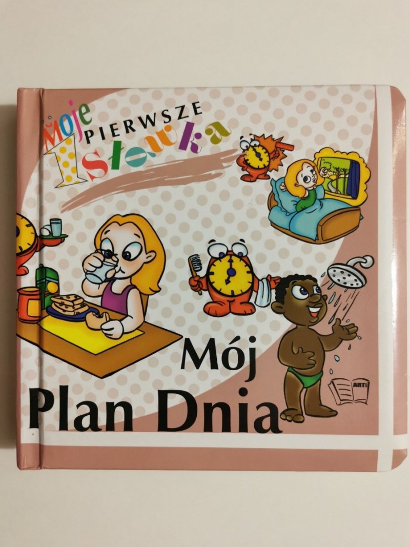 MOJE PIERWSZE SŁÓWKA. MÓJ PLAN DNIA 2008
