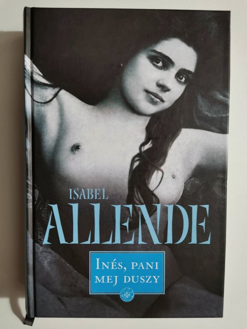 INES, PANI MEJ DUSZY - Isabel Allende