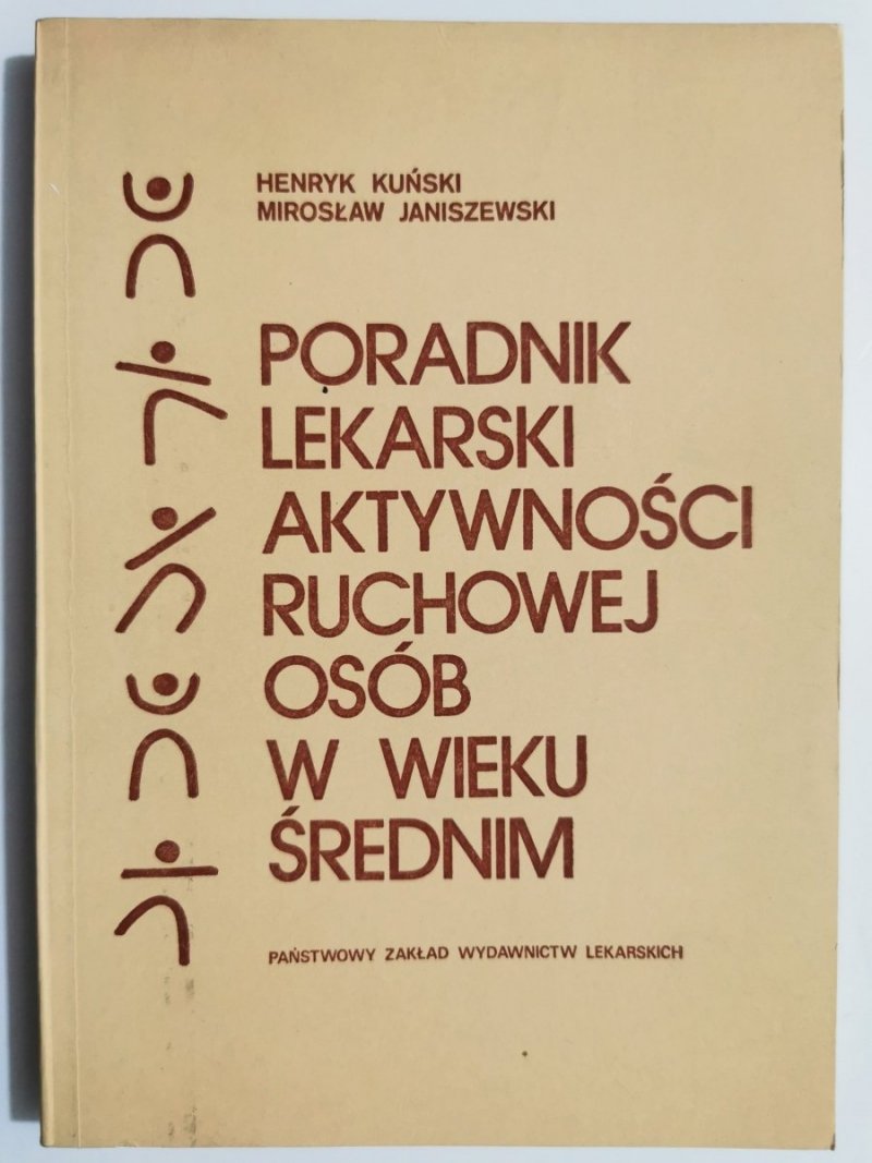 PORADNIK LEKARSKI AKTYWNOŚCI RUCHOWEJ OSÓB W WIEKU ŚREDNIM 1985