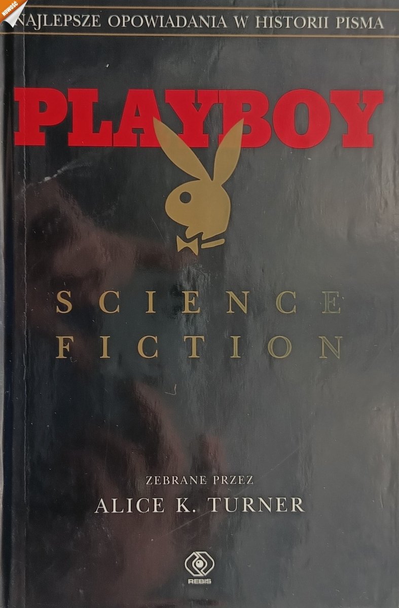 PLAYBOY. SCIENCE FICTION - Alice K. Turner