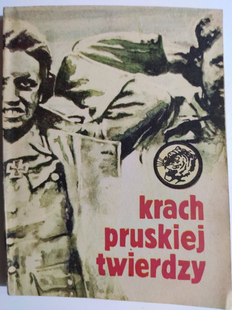 ŻÓŁTY TYGRYS 13/83 – KRACH PRUSKIEJ TWIERDZY - Bohdan Kaznowski