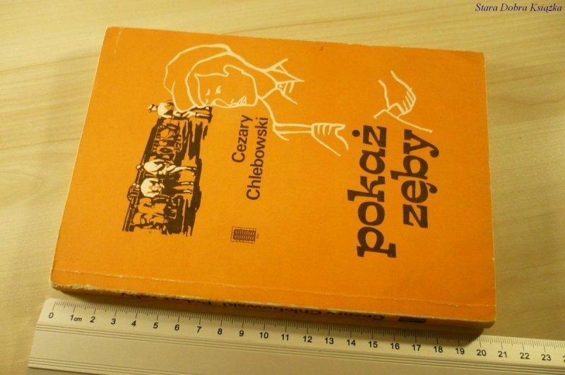 POKAŻ ZĘBY - Cezary Chlebowski (1987)