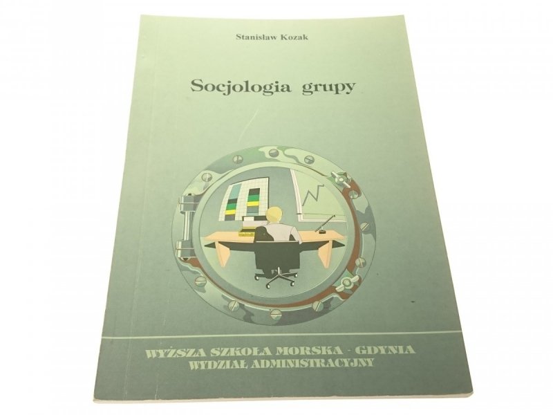 SOCJOLOGIA GRUPY - Stanisław Kozak (2000)