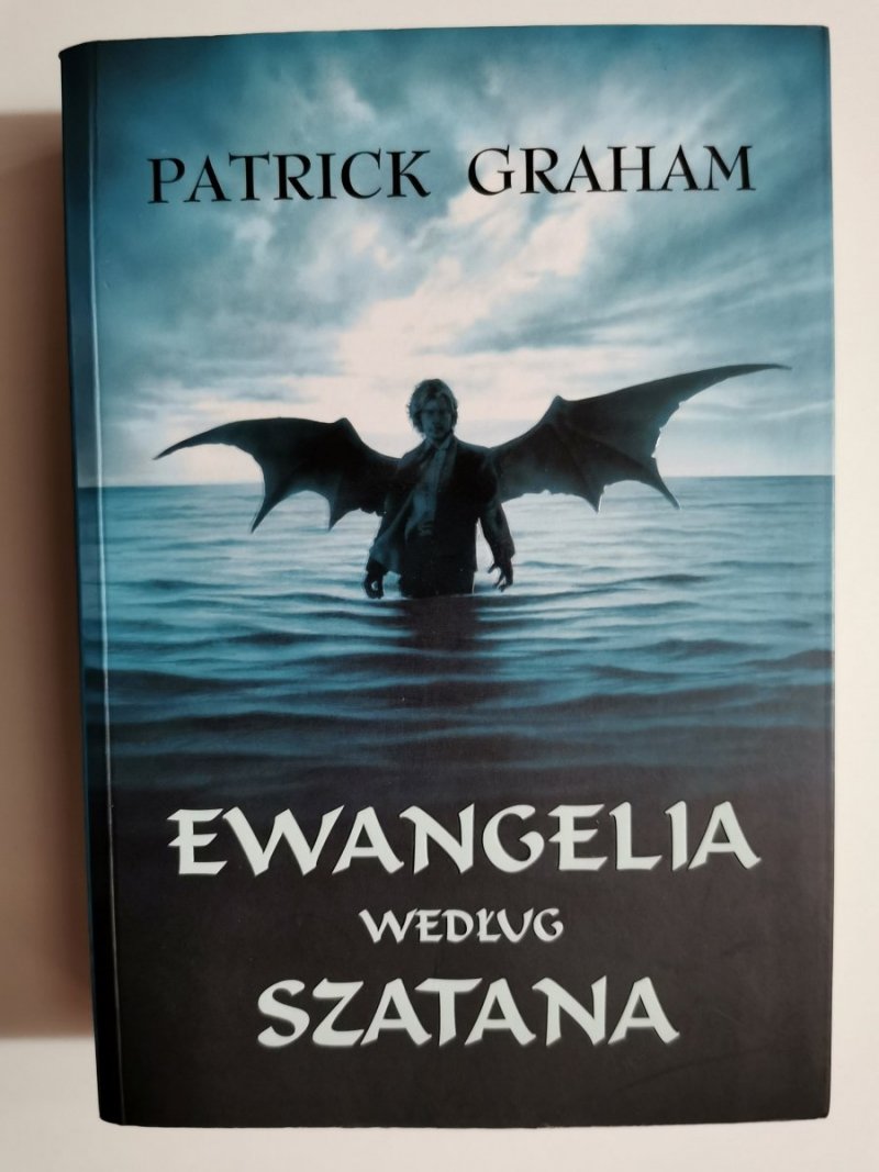 EWANGELIA WEDŁUG SZATANA - Patrick Graham