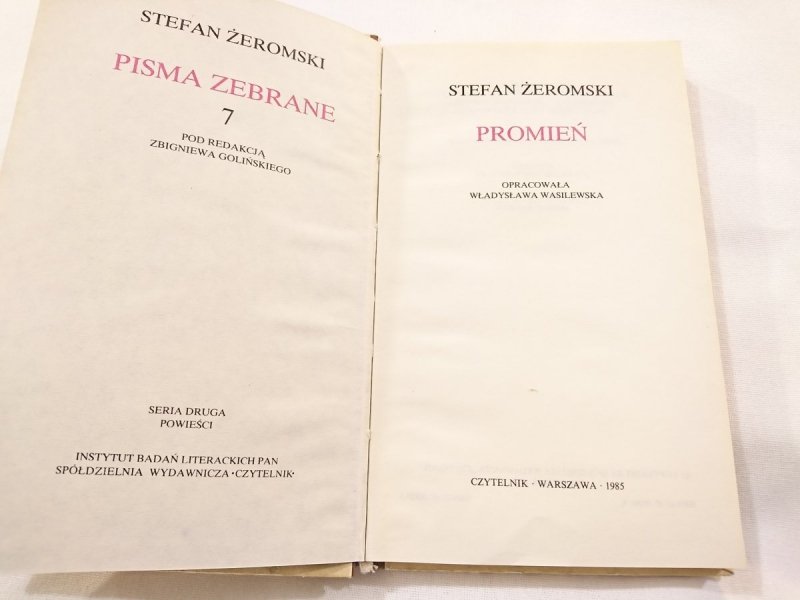 PISMA ZEBRANE TOM 7 PROMIEŃ - Stefan Żeromski 1985