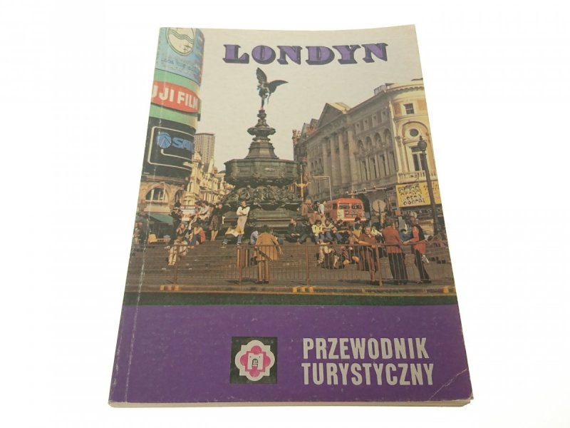 LONDYN. PRZEWODNIK TURYSTYCZNY - Broniarek (1987)
