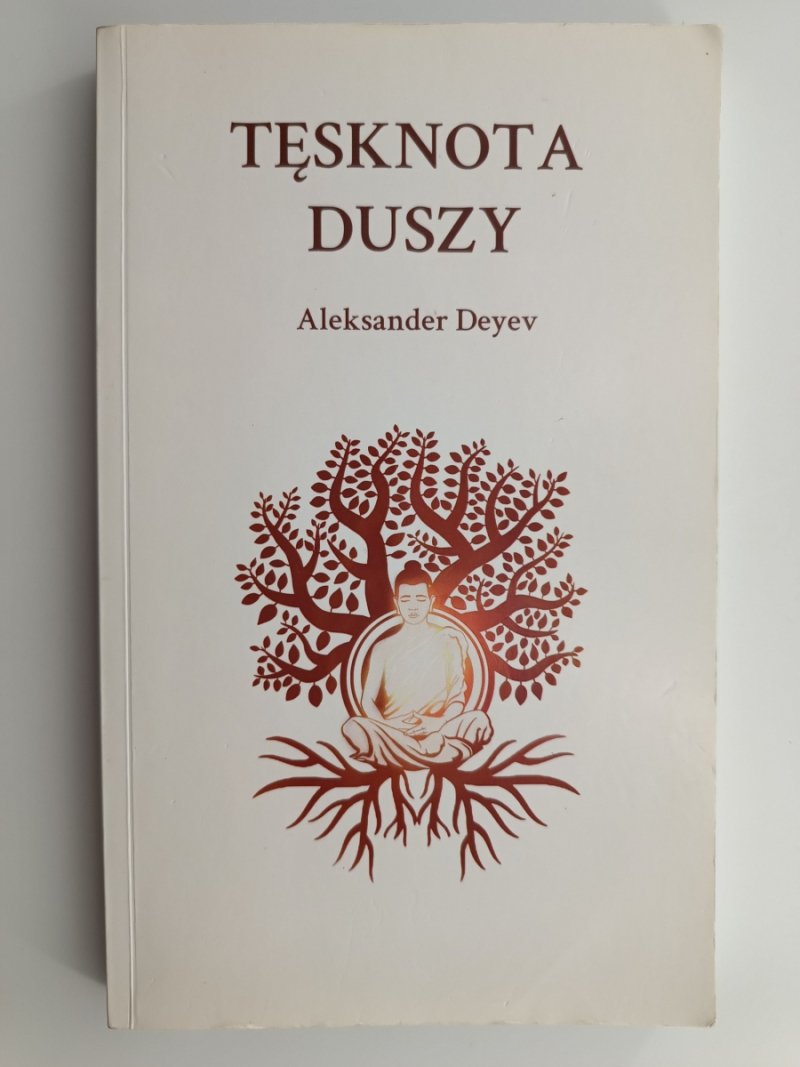 TĘSKNOTA DUSZY. ALEKSANDER DEYEV