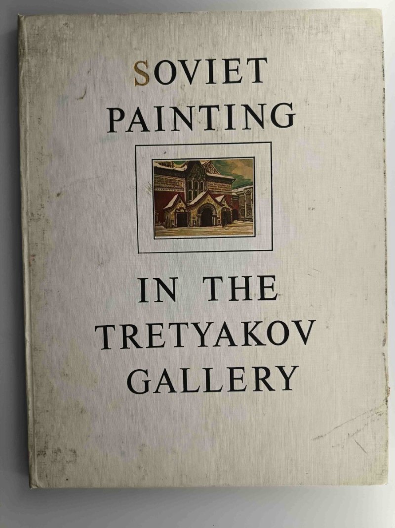 SOVIET PAINTING IN THE TRE TRETYAKOV GALLERY