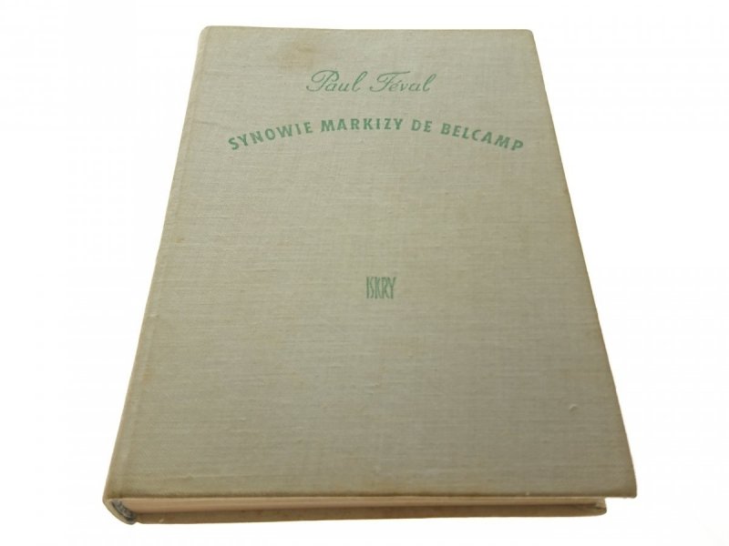 SYNOWIE MARKIZY DE BELCAMP - Paul Feval