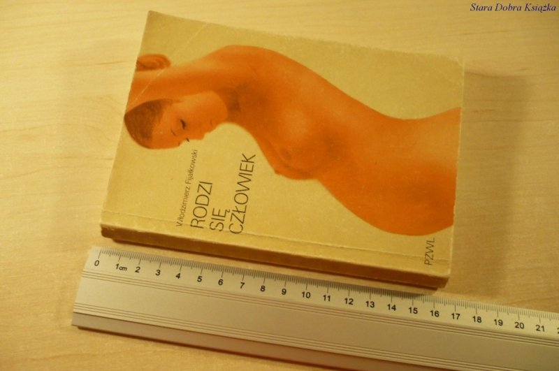 RODZI SIĘ CZŁOWIEK - Włodzimierz Fijałkowski 1987