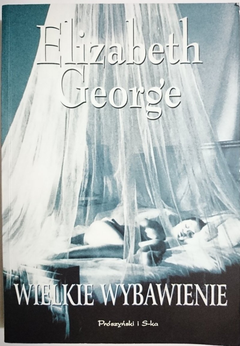 WIELKIE WYBAWIENIE - Elizabeth George 1997