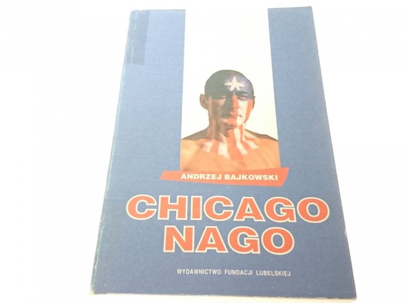 CHICAGO NAGO - Andrzej Bajkowski (1992)
