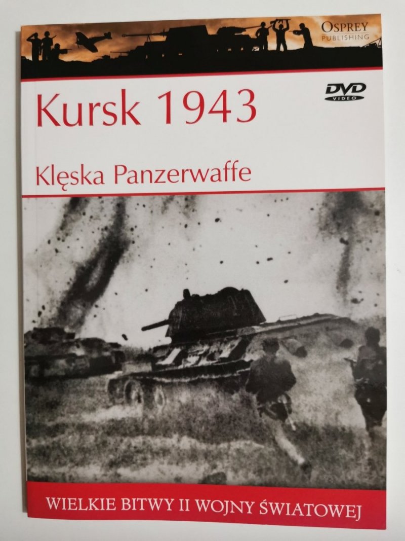 KURSK 1943 KLĘSKA PANZERWAFFE 