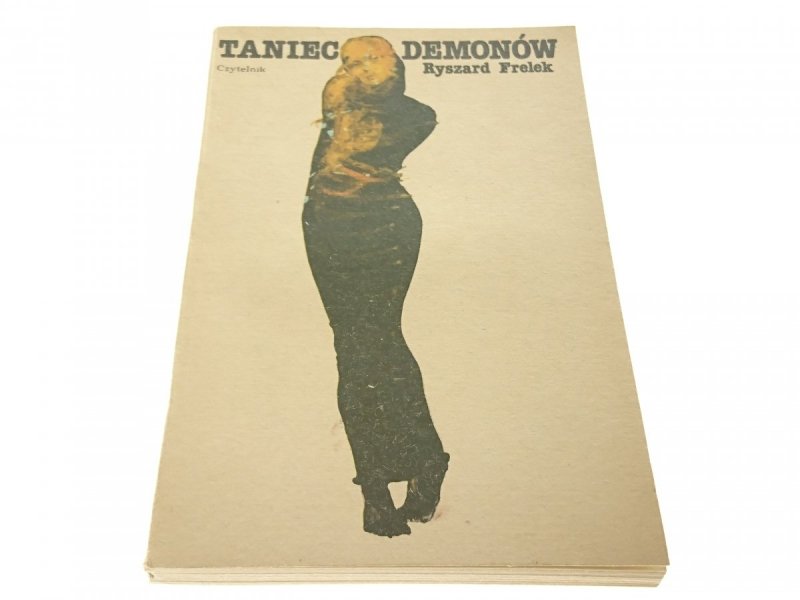 TANIEC DEMONÓW - Ryszard Frelek (1984)