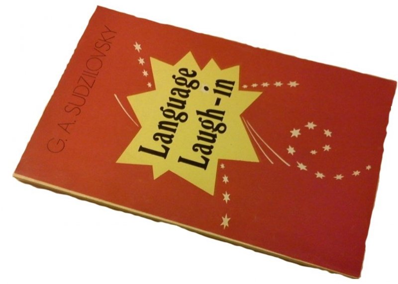 LANGUAGE LAUGH-IN - G. A. SUDZILOVSKY