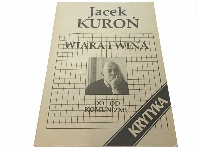 WIARA I WINA - Jacek Kuroń 1989