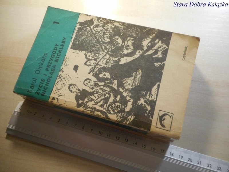 ŻYCIE I PRZYGODY NICHOLASA NICKLEBY TOM 1 Dickens