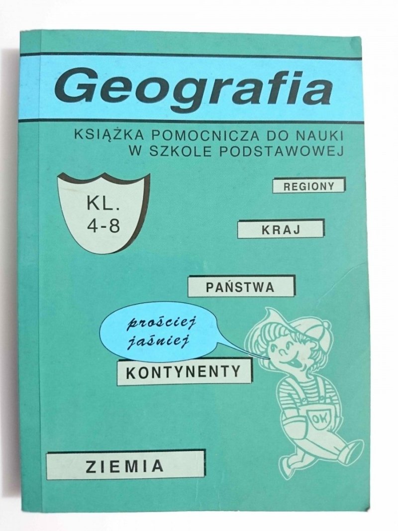 GEOGRAFIA. KSIĄŻKA POMOCNICZA DO NAUKI W SZKOLE PODSTAWOWEJ KL. 4-8 1997