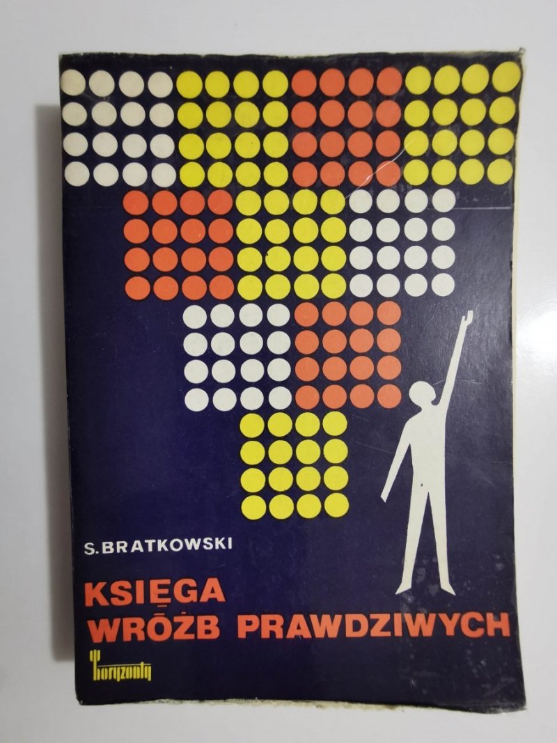 KSIĘGA WRÓŻB PRAWDZIWYCH - Stefan Bratkowski 1971
