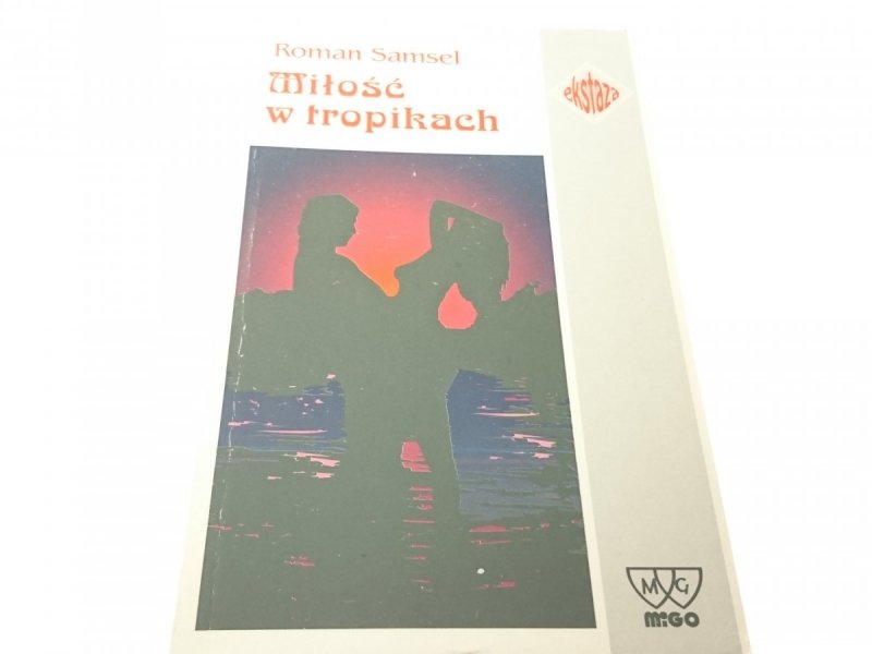 MIŁOŚĆ W TROPIKACH - Roman Samsel