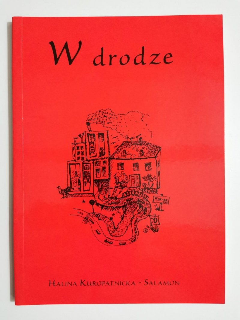 W DRODZE - Halina Kuropatnicka-Salamon 1999