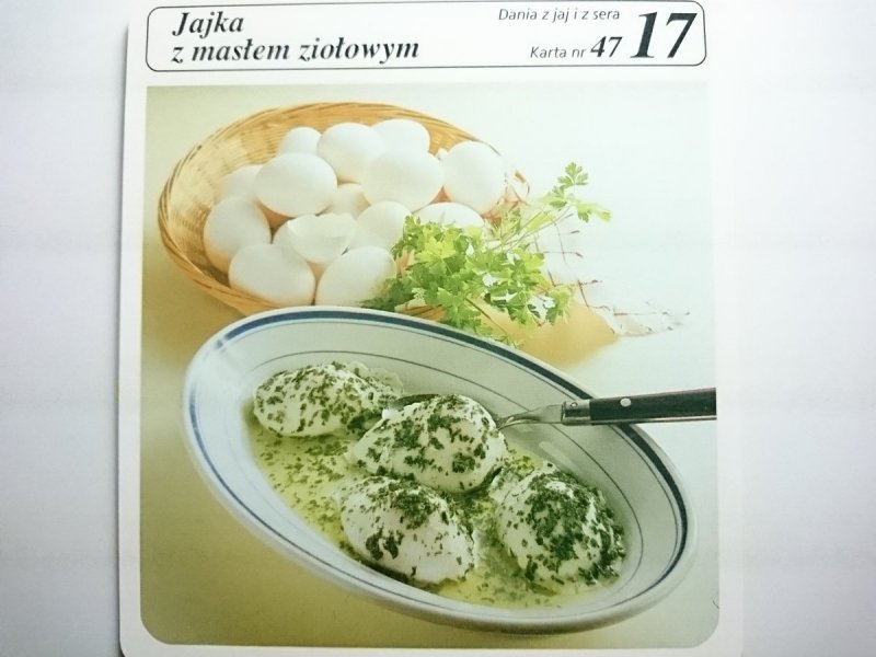 KARTA KULINARNA NR 47 JAJKA Z MASŁEM ZIOŁOWYM