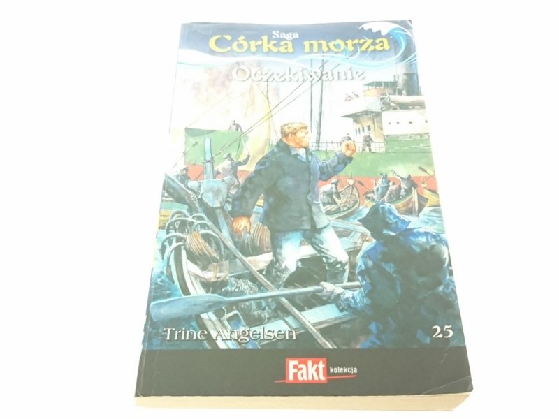 SAGA CÓRKA MORZA TOM 25 OCZEKIWANIE Angelsen 2010