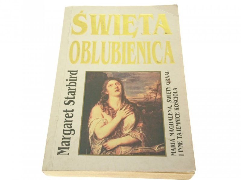 ŚWIĘTA OBLUBIENICA - Margaret Starbird 1995