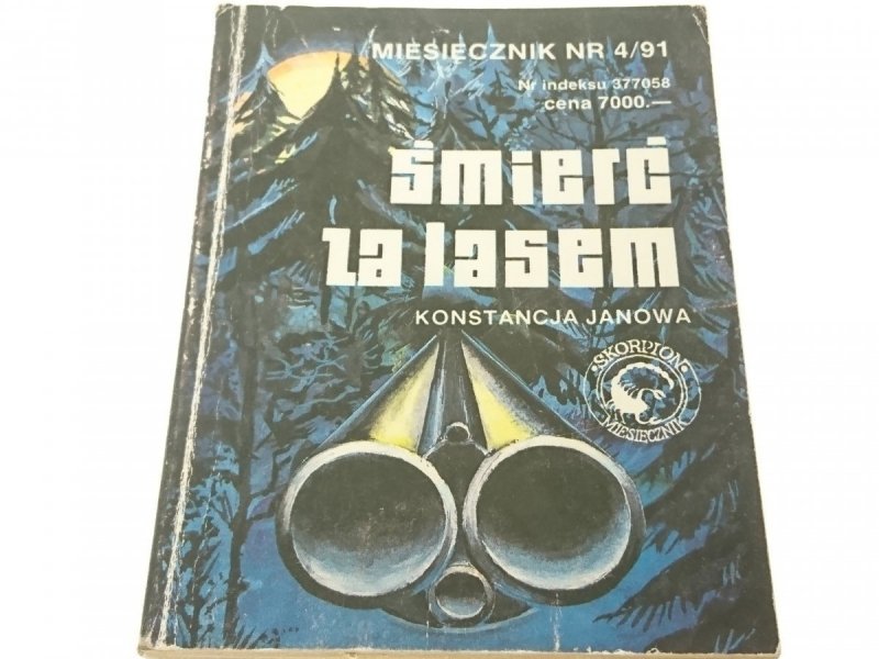 ŚMIERĆ ZA LASEM - Konstancja Janowa 1991