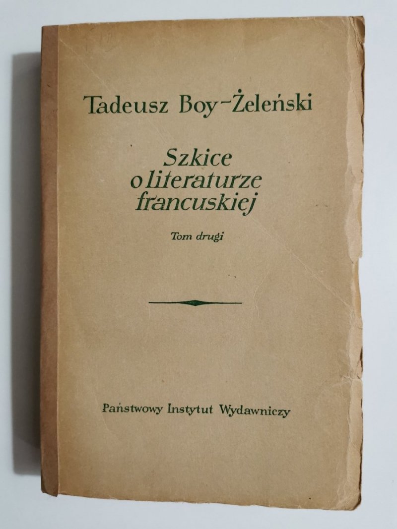 SZKICE O LITERATURZE FRANCUSKIEJ TOM II - Tadeusz Boy-Żeleński 1956