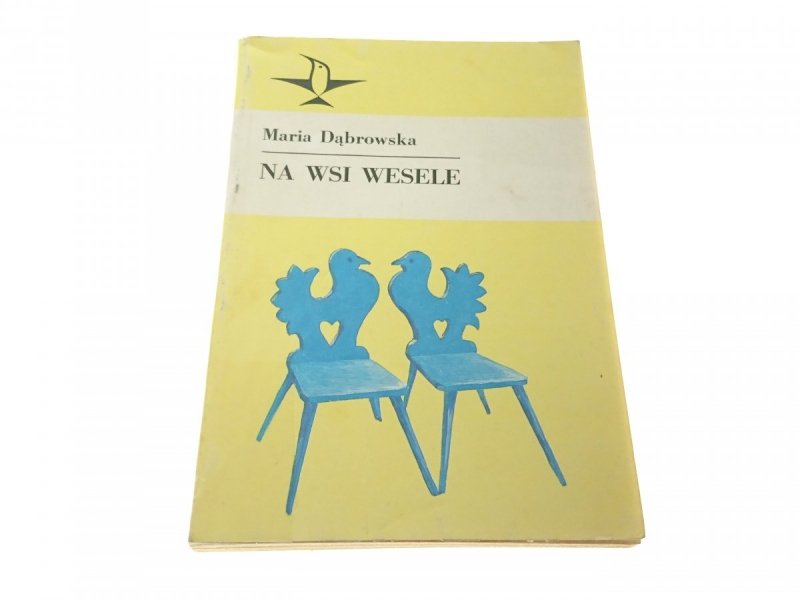 NA WSI WESELE - Maria Dąbrowska (1988)