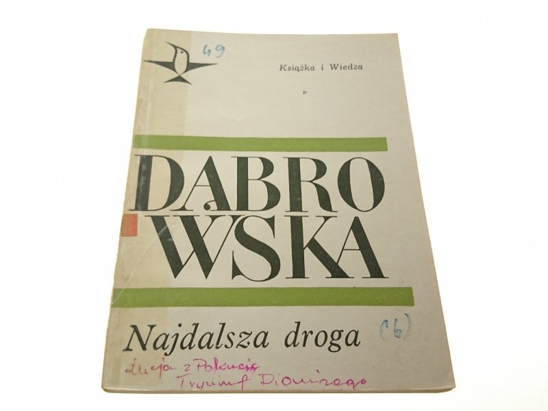 NAJDALSZA DROGA - Maria Dąbrowska (1968)