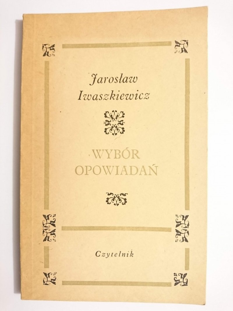 WYBÓR OPOWIADAŃ - Jarosław Iwaszkiewicz 1967