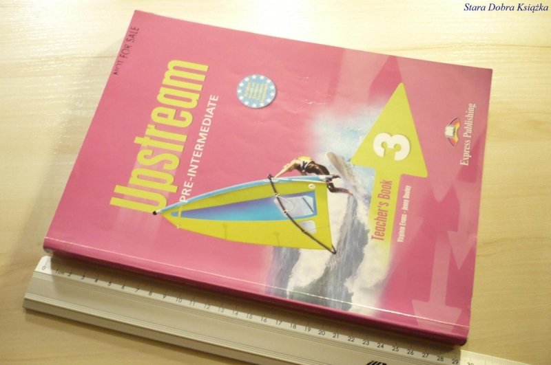 UPSTREAM PRE-INTERMEDIATE. TEACHER'S BOOK 3