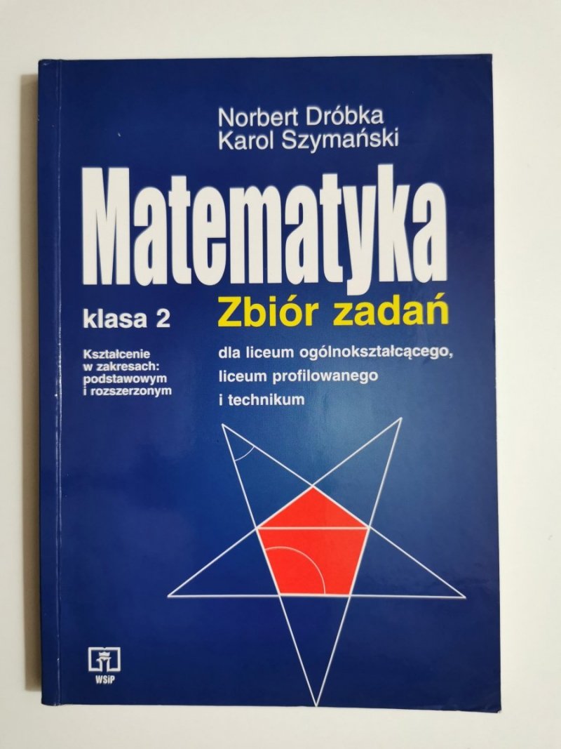 MATEMATYKA. ZBIÓR ZADAŃ KLASA 2 - Norbert Dróbka 2003