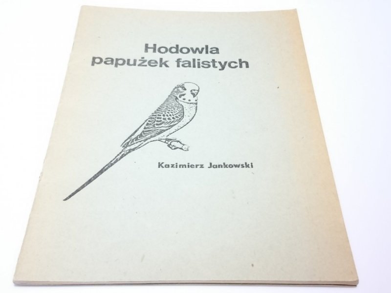 HODOWLA PAPUŻEK FALISTYCH - Kazimierz Jankowski