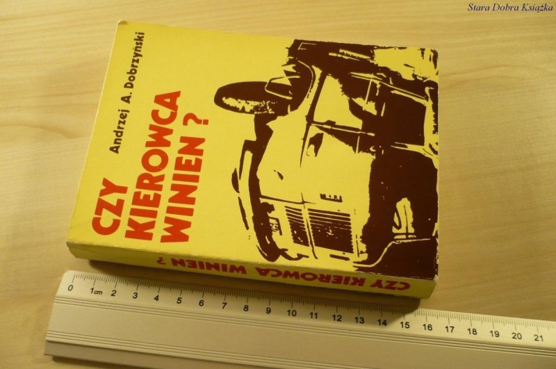 CZY KIEROWCA WINIEN? - Andrzej A. Dobrzyński 1976