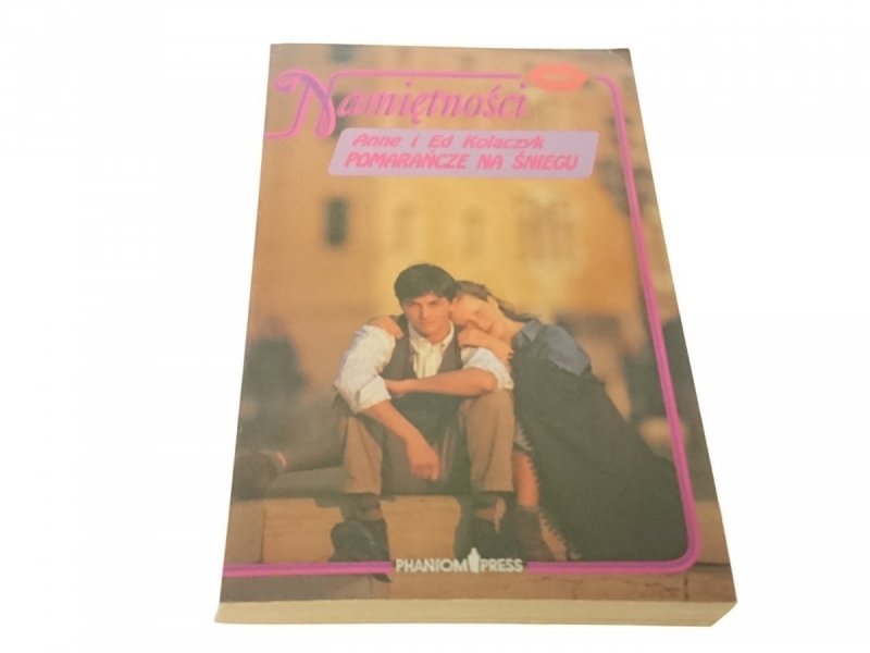 POMARAŃCZE NA ŚNIEGU - Anne i Ed Kolaczyk (1992)