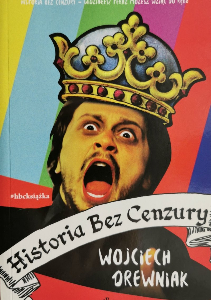 HISTORIA BEZ CENZURY - Wojciech Drewniak